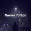 About THANKS TO GOD Song